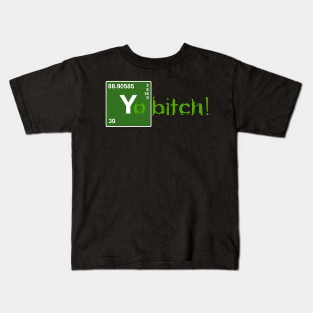 Breaking Bad Yo Bitch Shirt Kids T-Shirt by markmurphycreative